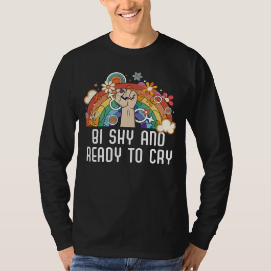 Bi Shy And Ready To Cry Bisexual Pride Bisexuality T-shirt (Voorkant)