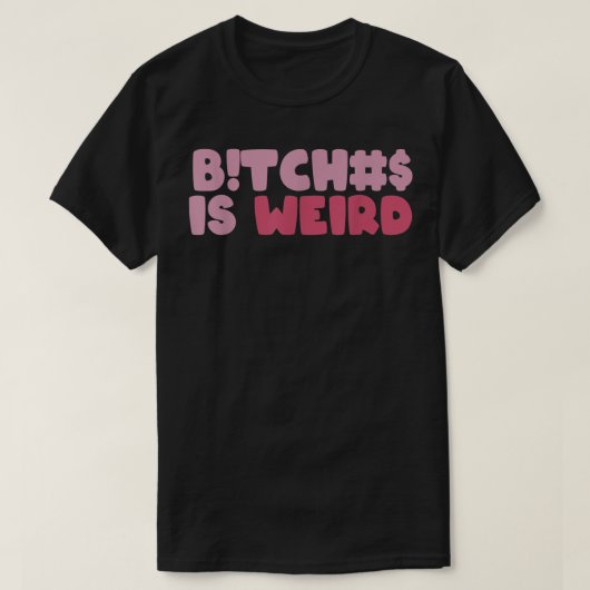 Bi.tches is een vreemd grappig T-shirt voor mannen (Design voorkant)