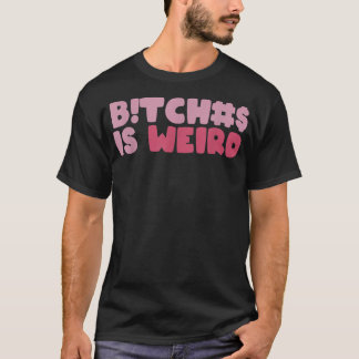 Bi.tches is een vreemd grappig T-shirt voor mannen