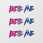 Bi trots bijt me raamsticker (Vel)