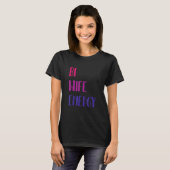 Bi Wife Energy Bisexual Lqbtq T-shirt (Voorkant volledig)