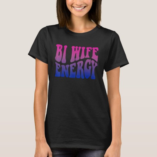 Bi Wife Energy Bisexual Pride Bisexual Flag Retro  T-shirt (Voorkant)
