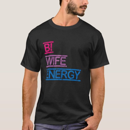 Bi Wife Energy Lgbtq Bisexual Flag T-shirt (Voorkant)