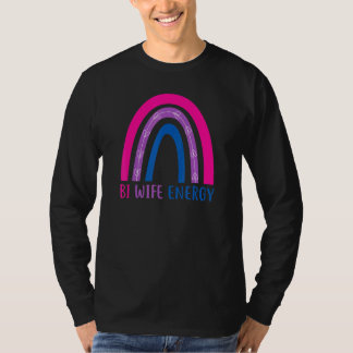 Bi Wife Energy Lgbtq Support Lgbt Bisexual Rainbow T-shirt