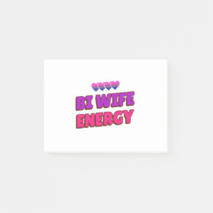 Bi Wife Energy Post-it® Notes