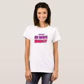 Bi Wife Energy T-shirt (Voorkant volledig)