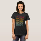 Bianca Retro Name Humor Nickname T-shirt (Voorkant volledig)