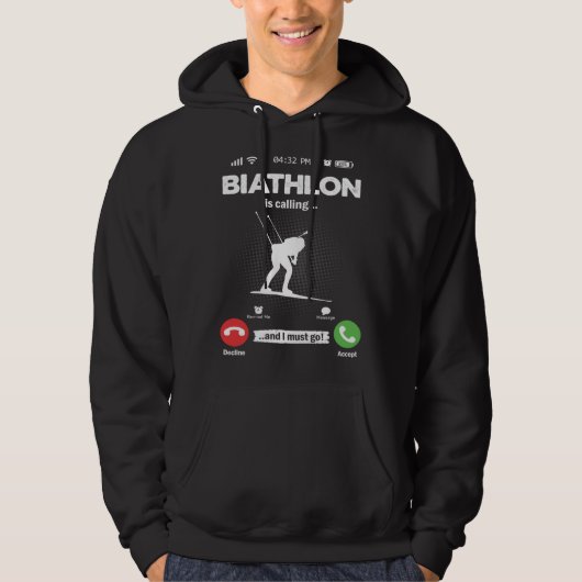 Biathlon Is Calling I Must Go Ski Hobby Biathlon Hoodie (Voorkant)