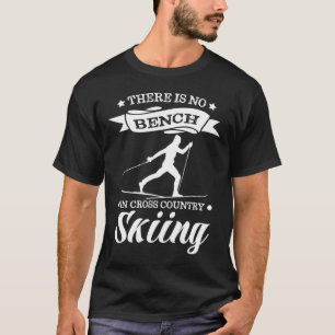 Biatlon Er is geen bank in cross-country Skiing T-shirt