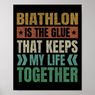Biatlon houdt mijn leven samen Biatleet Sport Poster