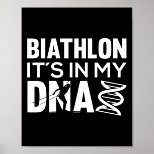 Biatlon zit in mijn DNA-motief voor een biatleet Poster