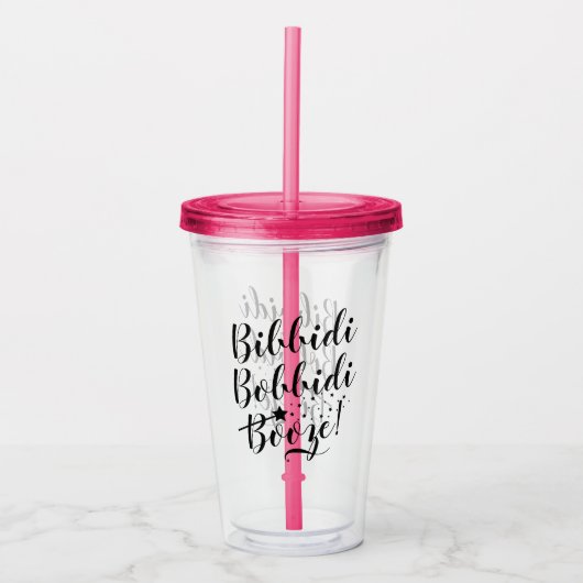 Bibbidi Bobbidi Booze Funny Magical Black Script Acryl Drinkbeker (Voorkant)