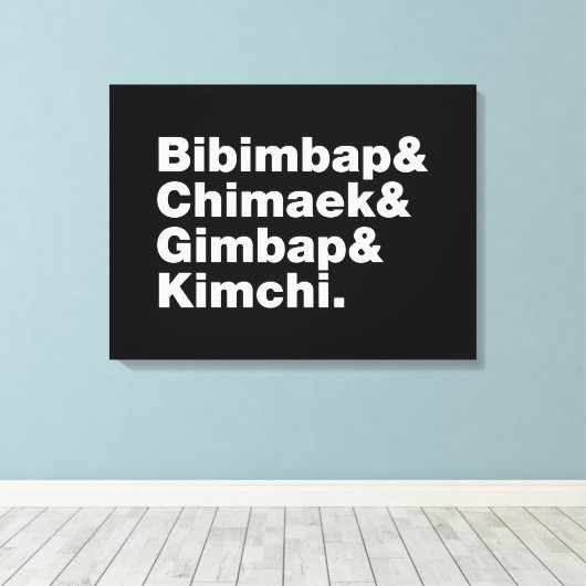 Bibimbap & Chimaek & Gimbap & Kimchi. Koreaanse vo Canvas Afdruk (Insitu (Houten vloer))