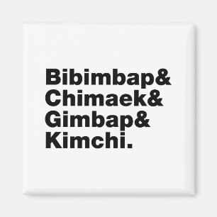 Bibimbap & Chimaek & Gimbap & Kimchi. Koreaanse vo Magneet