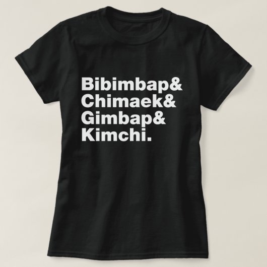 Bibimbap & Chimaek & Gimbap & Kimchi. Koreaanse vo T-shirt (Design voorkant)