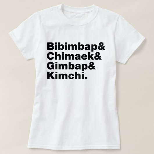 Bibimbap & Chimaek & Gimbap & Kimchi. Koreaanse vo T-shirt (Design voorkant)