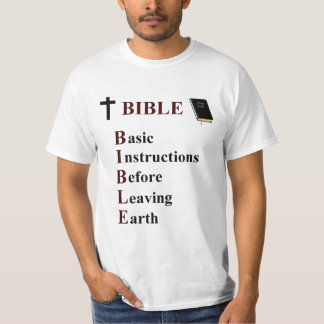 BIBLE - Basisinstructies voordat u de aarde verlaa T-shirt