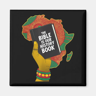 Bible is history book african heritage christian magneet