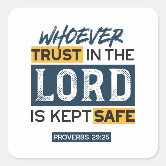 Bible Quote Art - Proverbs 29:25 Trust in God Vierkante Sticker (Voorkant)