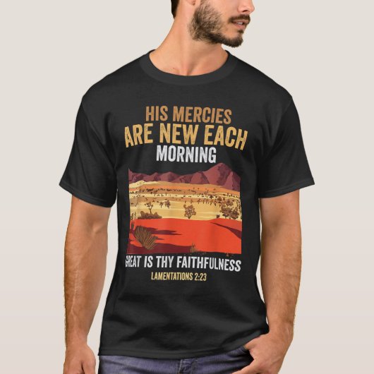 Bible Quote His Mercies Are New Every Morning I Lo T-shirt (Voorkant)