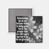 BIBLE SCRIPTURE GALATIANS 6:9 MAGNEET (Voorkant / Achterkant)