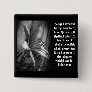 BIBLE SCRIPTURE ISAIAH 55:11 VIERKANTE BUTTON 5,1 CM