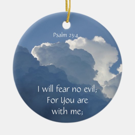 Bible Scripture Psalm 23:4 Fear No Evil... Keramisch Ornament (Voorkant)