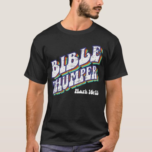 Bible Thumper  Pastor Ministry Disciple and Clergy T-shirt (Voorkant)