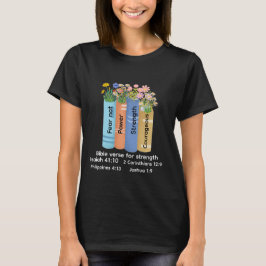 Bible verse of strength , Floral Book Lover faith T-shirt