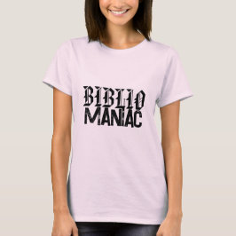 BiblioManiac Boekenliefhebber in Leuke Letters T-shirt