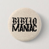 BiblioManiac Book Lover in Fun Fonts Ronde Button 5,7 Cm (Voorkant)