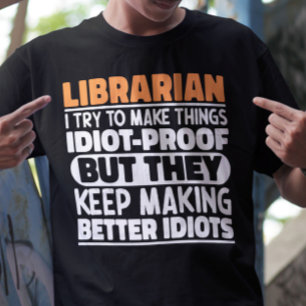 Bibliothecaris Ik probeer dingen grappig te maken T-shirt