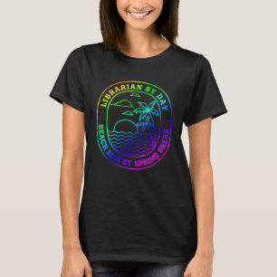 Bibliothecaris Spring Break Beach Bum Joke T-shirt