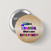 Bibliothecaris Super Power Humor Ronde Button 5,7 Cm (Voorkant /achterkant)