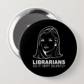 bibliothecarissen doen het heel stilletjes ronde button 4,0 cm (Voorkant /achterkant)