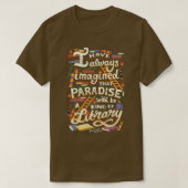 Bibliotheek is paradijs t-shirt (Design voorkant)