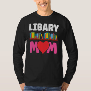 Bibliotheek Moeder Gezegden Bibliothecaris Boeken  T-shirt