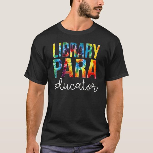 Bibliotheek Para Educator Tie Dye Appreciation Ter T-shirt (Voorkant)