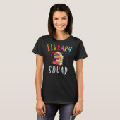 Bibliotheek Squad Bibliothecaris Levensboekenwurm  T-shirt (Voorkant volledig)