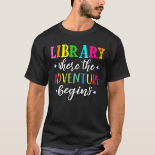 Bibliotheek waar het avontuur begint met de lezer t-shirt