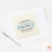 Bibliotheken zijn belangrijker dan ooit tevoren vierkante sticker (Envelop)