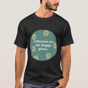 Bibliotheken zijn mijn gelukkige plek groen t-shirt