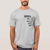 Biceps groeien niet op bomen T-Shirt (Voorkant)