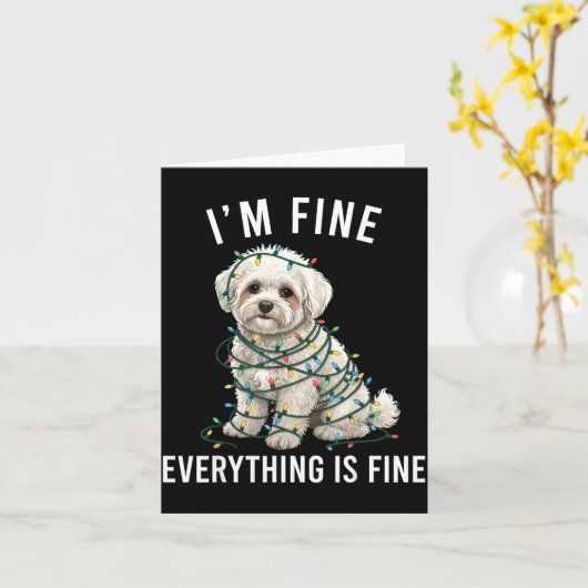Bichon Frise Christmas I'm Fine Everything Is Fine Kaart (Gele Bloem)