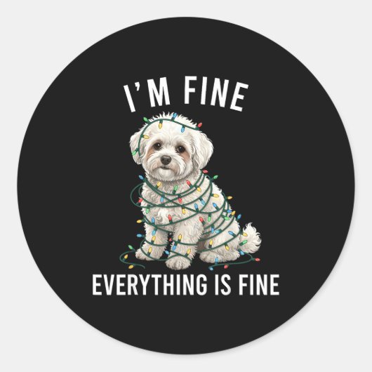 Bichon Frise Christmas I'm Fine Everything Is Fine Ronde Sticker (Voorkant)