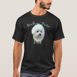 Bichon Frise Dad 2 T-shirt
