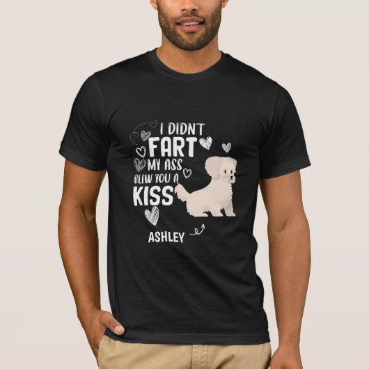 Bichon Frisé Didnt Fart Kiss Dog T-shirt (Voorkant)