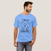 BICHON FRISE- Funny sayings and quotes T-shirt (Voorkant volledig)