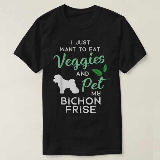 Bichon Frise Funny Vegan Hondenliefhebber Eigenaar T-shirt (Design voorkant)