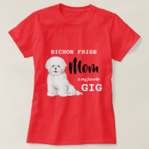 Bichon Frise mama Favoriete Gig Red